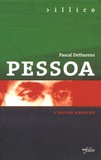Pascal Dethurens - Pessoa - L'oeuvre absolue.