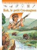 Claude Lapointe et Pascale de Bourgoing - Rok, Le Petit Cro-Magnon.