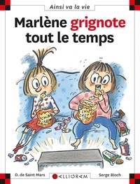 Serge Bloch et Dominique de Saint Mars - Marlene Grignote Tout Le Temps.