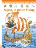 Yves Beaujard et Pascale de Bourgoing - Sigrid, La Petite Viking.