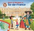 Sylvie Tellier - Les voyages d'Oscar et Margaux Tome 17 : Oscar et Margaux en Ile-de-France.