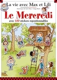 Dominique de Saint Mars et Serge Bloch - Le Mercredi - Avec 100 stickers repositionnables.