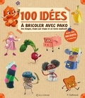 Pauline Gallimard - 100 idées à bricoler avec Pako.