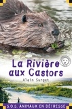 Alain Surget - La rivière aux castors.