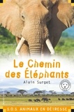 Alain Surget - Le chemin des élephants.