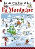 Serge Bloch et Dominique de Saint Mars - La Montagne avec 100 stickers repositionnables.