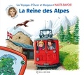Sylvie Tellier - Les voyages d'Oscar et Margaux Tome 1 : La Reine des Alpes - Haute-Savoie.