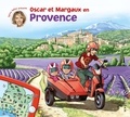 Sylvie Tellier et Pascale de Bourgoing - Les voyages d'Oscar et Margaux Tome 8 : Oscar et Margaux en Provence.