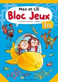 Dominique de Saint Mars et Serge Bloch - Bloc Jeux Max et Lili été.