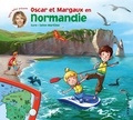 Sylvie Tellier - Les voyages d'Oscar et Margaux Tome 15 : Oscar et Margaux en Normandie - Eure, Seine-Maritime.