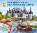 Sylvie Tellier - Les voyages d'Oscar et Margaux Tome 19 : Les châteaux de la Loire - Oscar et Margaux en Val de Loire.