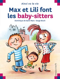 Dominique de Saint Mars et Serge Bloch - Max et Lili font les baby-sitters.