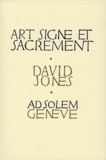 David Jones - Art, Signe Et Sacrement.