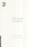 Chantal Myttenaere - Panser le deuil.