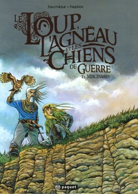 Régis Hautière et  Hardoc - Le Loup, l'Agneau et les Chiens de guerre  : Pack en 2 volumes : Tome 1, Mercenaires ; Tome 2, Le Livre des Ombres.