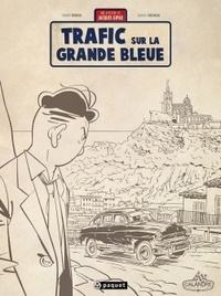 Thierry Dubois et Jean-Luc Delvaux - Une aventure de Jacques Gipar Tome 5 : Trafic sur la Grande Bleue.