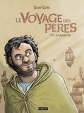 David Ratte - Le Voyage des pères Tome 4 : Barabas.