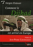 Jürgen Elsässer - Comment le Djihad est arrivé en Europe.