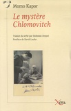 Momo Kapor - Le mystère Chlomovitch.