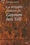 Rafik Ben salah - La véritable histoire de Gayoum ben Tell.