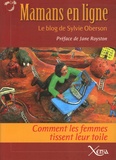 Sylvie Oberson - Mamans en ligne - Comment les femmes tissent leur toile.