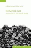 Philippe Gottraux et Cécile Péchu - Militants de l'UDC - La diversité sociale et politique des engagés.