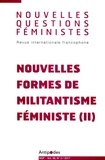 Martine Chaponnière et Patricia Roux - Nouvelles Questions Féministes Volume 36 N° 2/2017 : Nouvelles formes de militantisme féministe - Tome 2.
