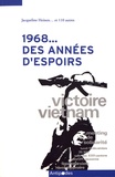 Jacqueline Heinen - 1968... des années d'espoirs - Regards sur la Ligue marxiste révolutionnaire/Parti socialiste ouvrier.