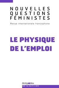 Hertz Lamamra nadia et Ellen Hertz - Nouvelles Questions Féministes Volume 38, N°2/2019 : Le physique de l'emploi.