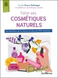Cyrille Saura Zellweger - Faire ses cosmétiques naturels - Les bienfaits de la nature en plus de 100 recettes !.