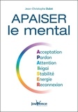 Jean-Christophe Dulot - Apaiser le mental - Acceptation, Pardon, Attention, Ikigai, Stabilité, Energie, Reconnexion.