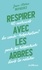 Jean-Marie Defossez - Respirer avec les arbres - 40 exercices de coach-respiration pour se ressourcer dans la nature.