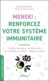 Nicolas Chauvat - Meneki : renforcez votre système immunitaire - Infections respiratoires, troubles digestifs et inflammations chroniques : l’approche japonaise.