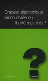 Ludivine Ferreira - Bracelet électronique : prison dorée ou liberté restreinte ?.