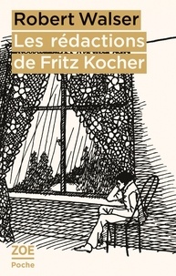Robert Walser - Les rédactions de Fritz Kocher.