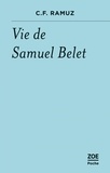 C.f. Ramuz - Vie de Samuel Belet.