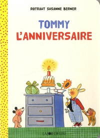 Rotraut Susanne Berner - Tommy  : L'anniversaire.