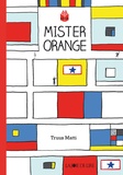 Truus Matti - Mister Orange.