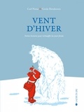 Carl Norac et Gerda Dendooven - Vent d'hiver - Petites histoires pour réchauffer les jours froids.