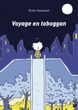 Victor Hussenot - Voyage en toboggan.