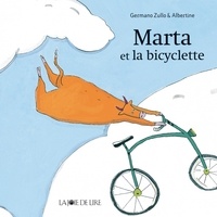 Germano Zullo et  Albertine - Marta et la bicyclette.