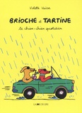 Violette Vaïsse - Brioche et Tartine  : Le chien-chien quotidien.
