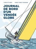 Charlotte Mery et Hubert Poirot-Bourdain - Journal de bord d'un Vendée Globe.