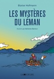 Blaise Hofmann et Adrienne Barman - Les mystères du Léman.