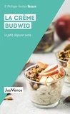 Philippe-Gaston Besson - La crème Budwig - Le petit-déjeuner santé.