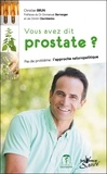 Christian Brun - Vous avez dit prostate ? - Pas de problème : l'approche naturopathique.