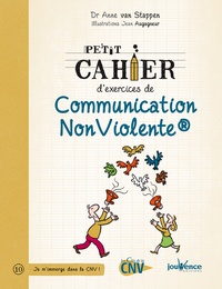 Anne Van Stappen - Petit cahier d'exercices de communication non-violente.
