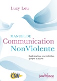 Lucy Leu - Manuel de communication non-violente.