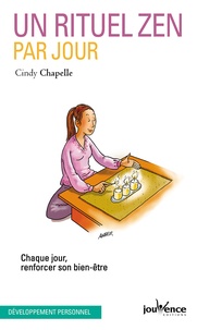 Cindy Chapelle - Un rituel zen par jour - Chaque jour, renforcer son bien-être.