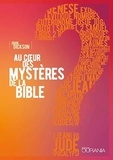 John Dickson - Au coeur des mystères de la Bible.